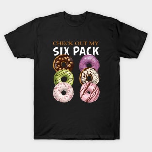 Check Out My Six Pack T-Shirt